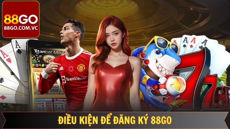 Điều kiện cần thiết để hoàn tất tạo tài khoản 88GO